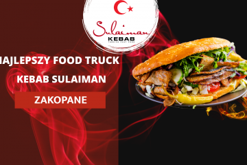 Sulaiman Kebab - Zakopane
 - food truck - food truck - Zakopane