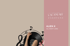 Le Scandale pres - DJ ALIEN X - 01.05.2026 -  - impreza klubowa - Zakopane