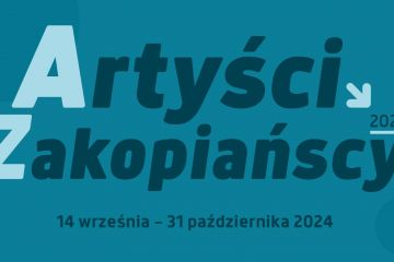 ARTYŚCI ZAKOPIAŃSCY 2024 - wystawa - kultura - Zakopane