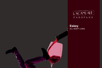 Le Scandale pres -  DJ ESKEY - All Night Long - impreza klubowa - kluby - Zakopane