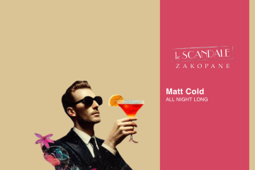 Le Scandale pres -  DJ MATT COLD - All Night Long - impreza klubowa - kluby - Zakopane