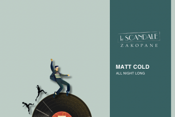 Le Scandale pres - DJ Matt Cold - 10.10.2025 - impreza klubowa - kluby - Zakopane