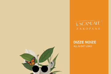 Le Scandale pres - DJ DIZZE NOIZE - 08.05.2026 - impreza klubowa - kluby - Zakopane