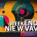 WeekEND? Nie w VAVIE